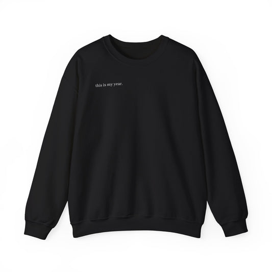 This Is My Year Unisex Heavy Blend™ Crewneck Sweatshirt